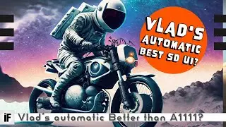 Vlad's Automatic, Better than A1111?