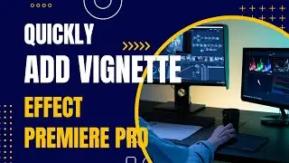 Add a Vignette in Video Quick Way