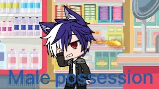 [Gacha Club]Male possession 9