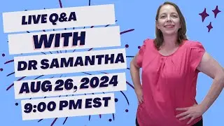 Live Pregnancy Q&A | Dr. Samantha Answers Your Live Questions and Questions from Comments! 08/26/24
