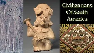 Nazca, Moche, Tiwanaku, and Wari Cultures: Civilizations of South America Part 2