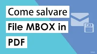 Come Salva Da MBOX A PDF Con Allegati In Blocco? Dare Un'occhiata