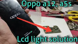 Oppo A12, A5s lcd light solution