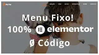 Como criar um menu fixo, pegajoso com Elementor sem usar códigos
