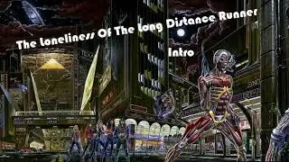 IRON MAIDEN - The Loneliness Of The Long Distance Runner - Intro