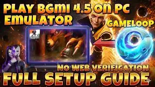 HOW TO PLAY BGMI 4.5 ON PC/EMULATOR | GAMELOOP | BGMI EMULATOR BYPASS | NO DETECTION |NO BAN| SAFE