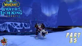 WoW - Wotlk Classic - At Long Last... WE HAVE REACHED MAXED! - Fresh Start Orc Warrior [ Part 35 ]