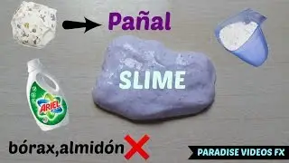 COMO HACER UN SLIME SIN BORAX NI ALMIDON / PARADISE VIDEOS FX