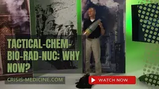Tactical-Chem-Bio-Rad-Nuc: Why now?