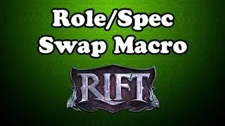 Rift - Grim - Role / Spec Swap Macro
