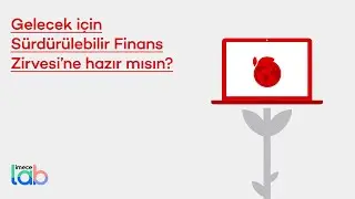 Gelecek için Sürdürülebilir Finans Zirvesi
