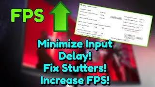LESS INPUT DELAY AND ZERO STUTTERS! *Smooth FPS Guide*