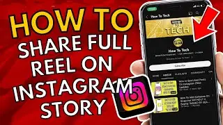 How To Share Full Longer Reels On Instagram Story | Post 30 Seconds Reel
