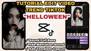 Tutorial Edit Video (HALLOWEEN 2022) Sound Full Bass - Trend Tiktok Helloween || Capcut