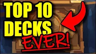 Top 10 Hearthstone decks!!