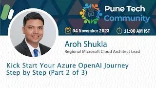 Kick Start Your Azure OpenAI Journey Step by Step (Part 2 of 3) by Aroh Shukla