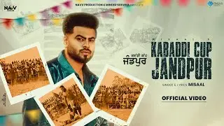 Kabaddi cup Jandpur (Official Video) | Misaal | Navv Production | New Punjabi Song 2024