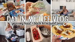 DAY IN MY LIFE // get it all done + grocery haul + back to school prep