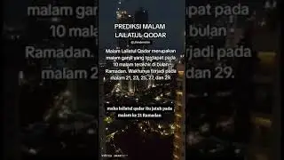 prediksi malam Lailatul Qadar jangan lupa di like dan share biar banyak yang tau