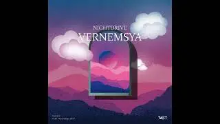 PREMIERE | Nightdrive - Vernemsya [TAKT] 2023
