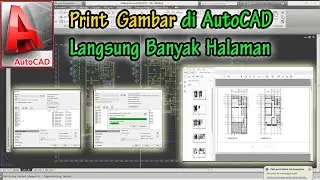 Cara Print Gambar AutoCAD satu kali untuk banyak halaman - Perintah PUBLISH