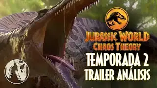 Análisis Trailer Oficial | Chaos Theory - Temporada 2 | Jurassic World