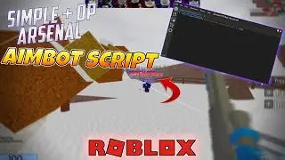 ROBLOX Arsenal AIMBOT SCRIPT *OP & SIMPLE* (Roblox Exploits)