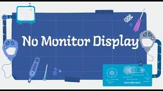 No Monitor Display