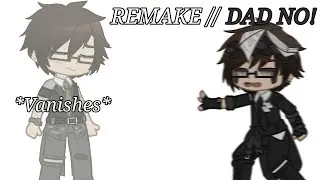 DAD NO! || REMAKE || Shinato & His Dad || Sh!tpost || Danganronpa THH OC