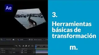 3. Herramientas básicas de transformación | After Effects