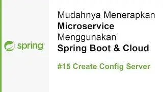 Microservice Spring Boot & Cloud | #15 Membuat Config Server
