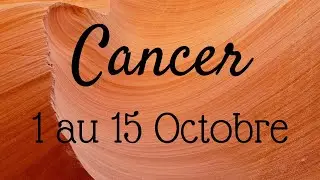 CANCER 1-15 Octobre - Des choses à apprendre pour vous sentir prêt à aller de l'avant