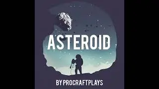 Asteroid - ProCraftPlays