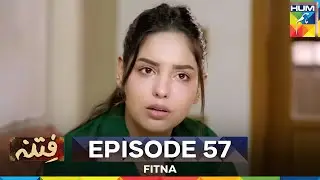 Fitna Episode 57