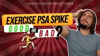 Exercise PSA & Prostate Cancer: The TRUTH About PSA Levels You NEED to Know!