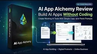 AI App Alchemy Review 2026: Build AI Apps Without Coding? $7 Deal!