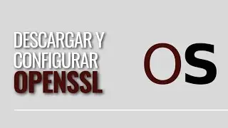 Como Descargar y Configurar OpenSSL en Windows 10 2021