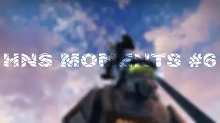 HNS MOMENTS #6