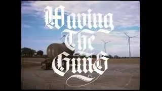 Waving The Guns - Pflaster (Official Video)