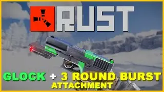 Rust | New Prototype 17 (GLOCK) weapon and 3 Round Burst weapon mod (All GUNS!)