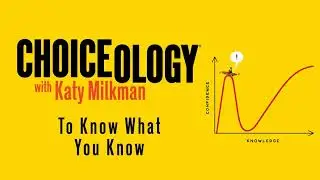 To Know What You Know: With Guests David Dunning & Andrew Flack