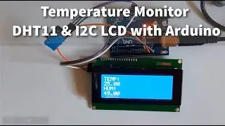 Temperature Monitor With DHT11 and I2C 20x4 LCD 