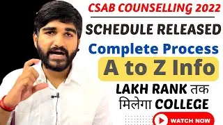 CSAB Counselling 2022 Official🔴 Schedule Released | CSAB Counselling Procedure 2022 | CSAB 2022