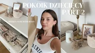 CHILDREN'S ROOM part 2 + layette / weekly vlog with Jules