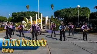 La Furia Oaxaqueña - Pinotepa