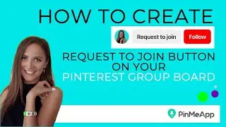 How to create request to join button on your Pinterest Group Board