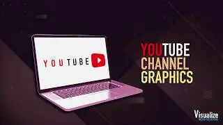 Visualize Media Solutions | Youtube Graphics | Youtube Channel Branding | Video Editing and SFX