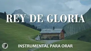 MUSICA CRISTIANA INSTRUMENTAL SIN ANUNCIOS INTERMEDIOS - Piano Para Orar y Adorar