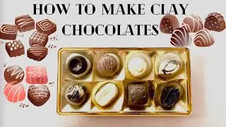 Let's Make Chocolates - Are These Actually Real? Clay Chocolate Tutorial