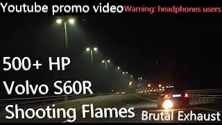 Volvo S60R 500 HP channel promo video